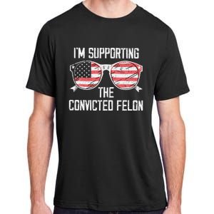 IM Supporting The Convicted Felon Adult ChromaSoft Performance T-Shirt