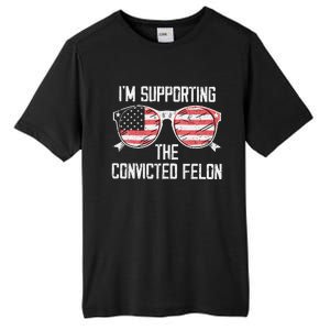 IM Supporting The Convicted Felon Tall Fusion ChromaSoft Performance T-Shirt