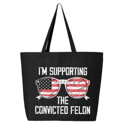 IM Supporting The Convicted Felon 25L Jumbo Tote