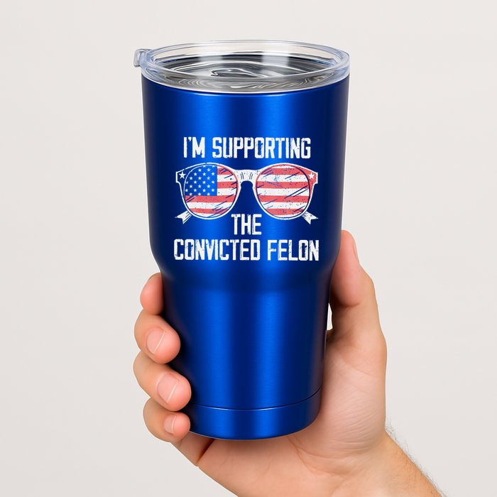 IM Supporting The Convicted Felon Tumbler