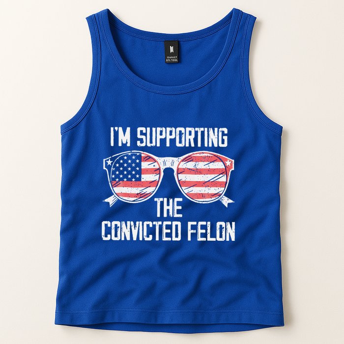 IM Supporting The Convicted Felon Tank Top