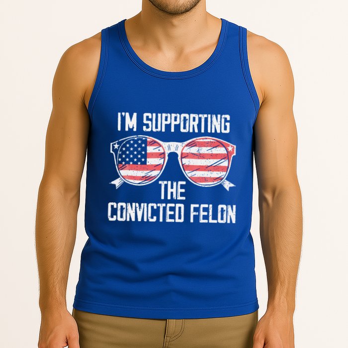 IM Supporting The Convicted Felon Tank Top