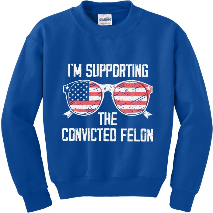 IM Supporting The Convicted Felon Kids Sweatshirt