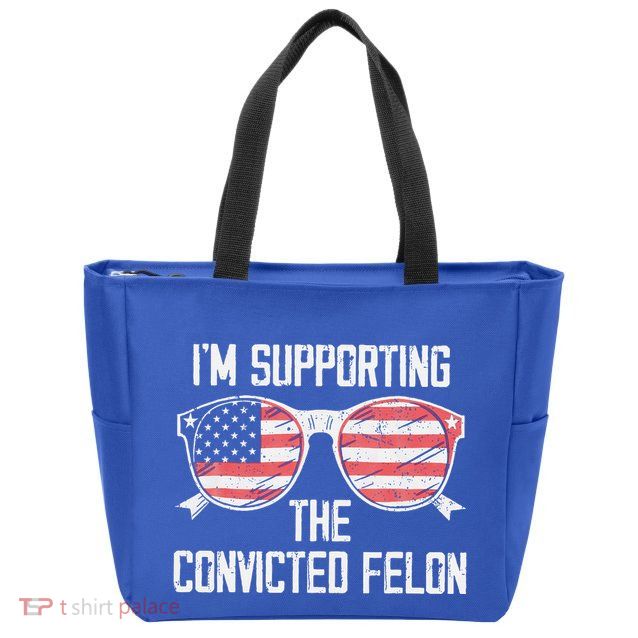 IM Supporting The Convicted Felon Zip Tote Bag
