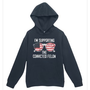 IM Supporting The Convicted Felon Urban Pullover Hoodie