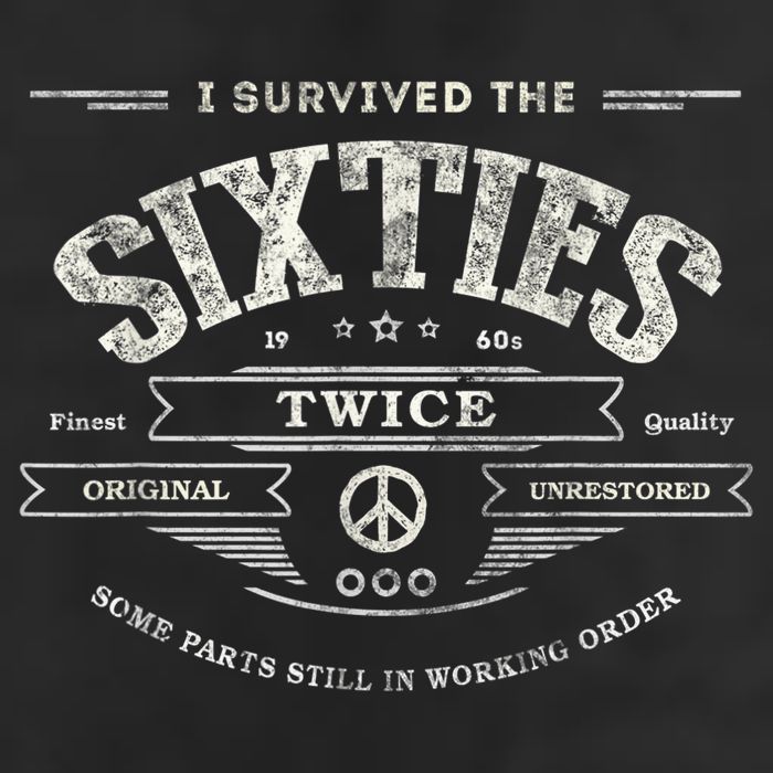 I SURVIVED The SIXTIES TWICE Built In 60s 70th 60th Birthday Beanie