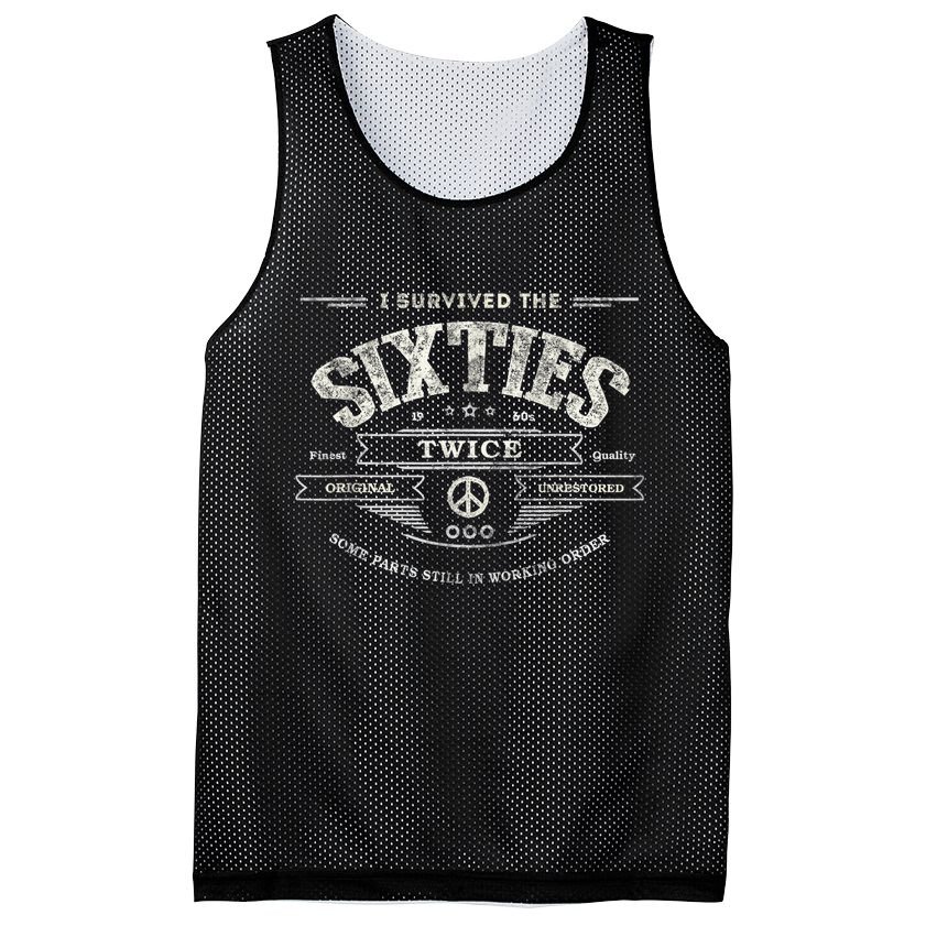 I SURVIVED The SIXTIES TWICE Built In 60s 70th 60th Birthday Mesh Reversible Basketball Jersey Tank