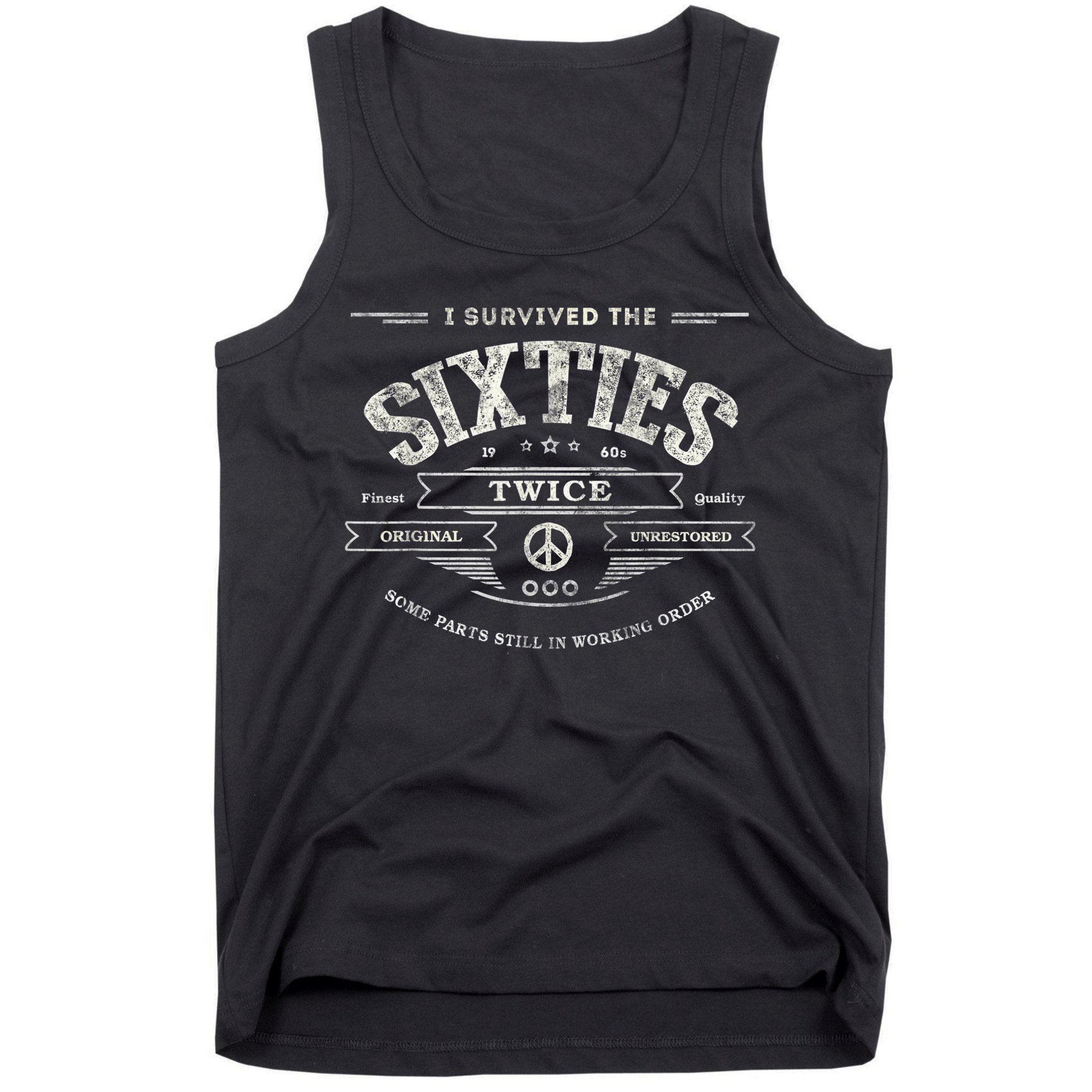I SURVIVED The SIXTIES TWICE Built In 60s 70th 60th Birthday Tank Top