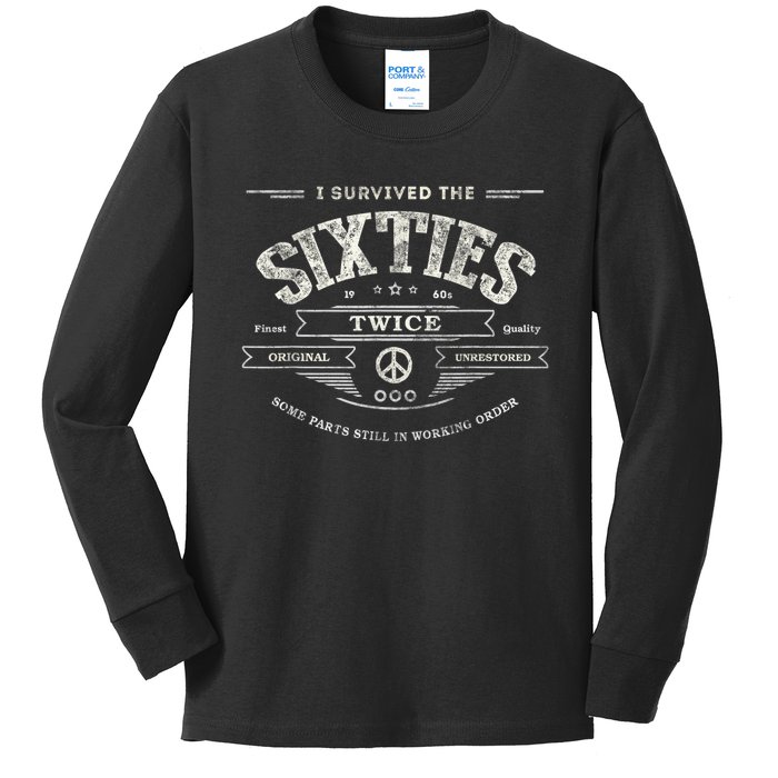 I SURVIVED The SIXTIES TWICE Built In 60s 70th 60th Birthday Kids Long Sleeve Shirt