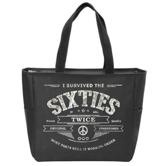I SURVIVED The SIXTIES TWICE Built In 60s 70th 60th Birthday Zip Tote Bag