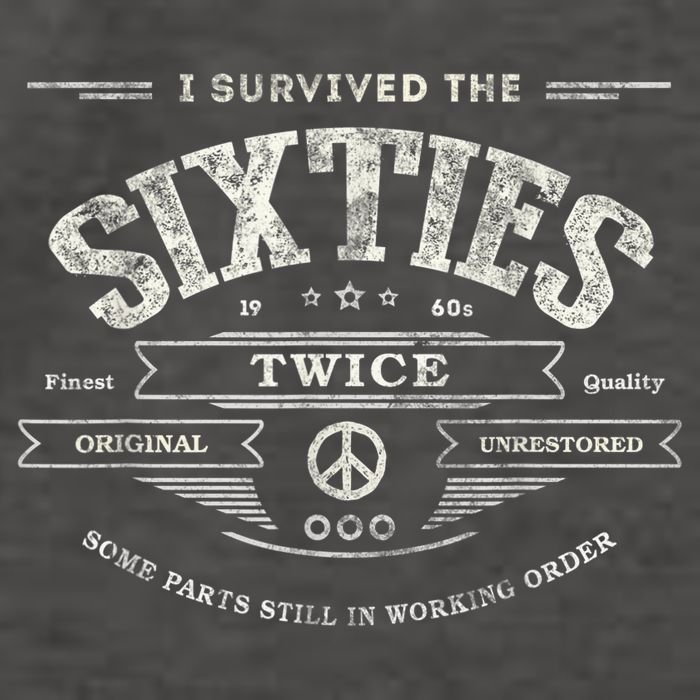 I SURVIVED The SIXTIES TWICE Built In 60s 70th 60th Birthday Vector Backpack