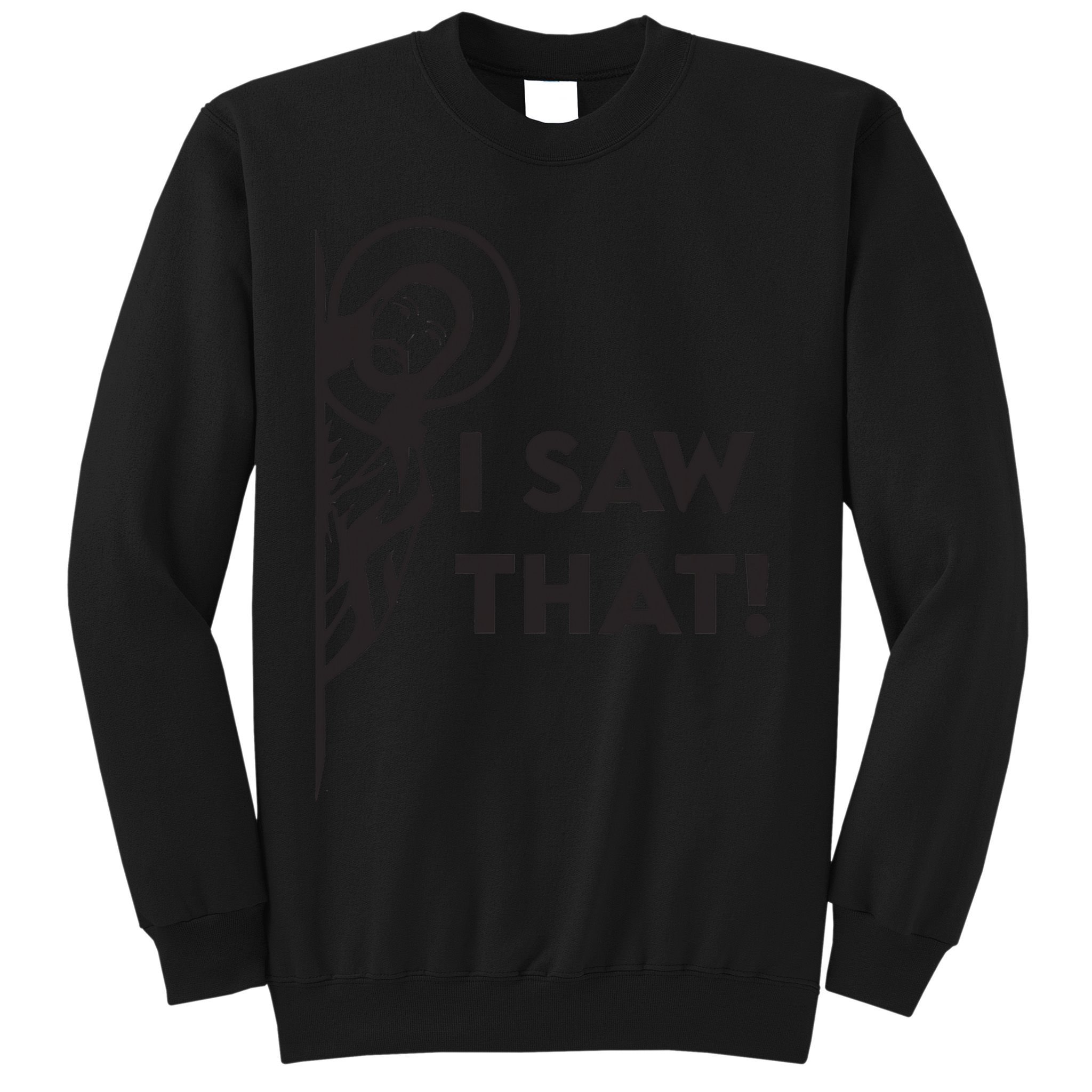 I Saw That Funny Jesus Meme Christian Sweatshirt