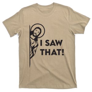 I Saw That Funny Jesus Meme Christian T-Shirt