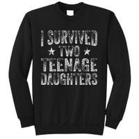 I Survived Two Teenage Daughters Teenager Funny Dad Mom Sweatshirt