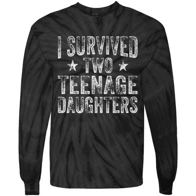 I Survived Two Teenage Daughters Teenager Funny Dad Mom Tie-Dye Long Sleeve Shirt