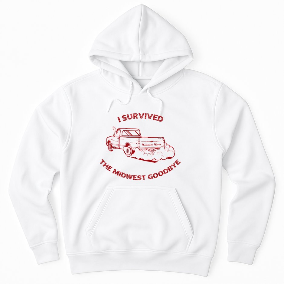 I Survived The Midwest Goodbye Hoodie