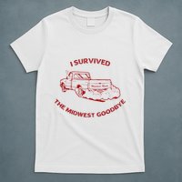 I Survived The Midwest Goodbye T-Shirt