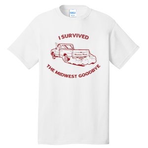 I Survived The Midwest Goodbye Tall T-Shirt