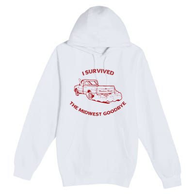 I Survived The Midwest Goodbye Premium Pullover Hoodie