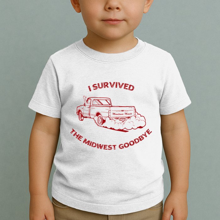 I Survived The Midwest Goodbye Toddler T-Shirt