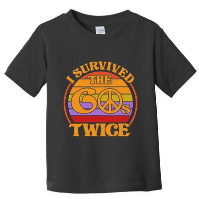 I Survived The 60S Twice Funny Sixties Classic Birthday Toddler T-Shirt