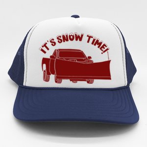 Its Snow Time Funny Snowplow Graphic Gift Trucker Hat