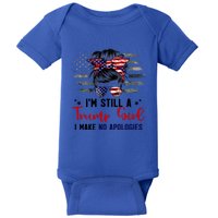 IM Still Trump I Make No Apologies Trump 2024 Election Gift Baby Bodysuit