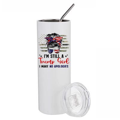 IM Still Trump I Make No Apologies Trump 2024 Election Gift Stainless Steel Tumbler