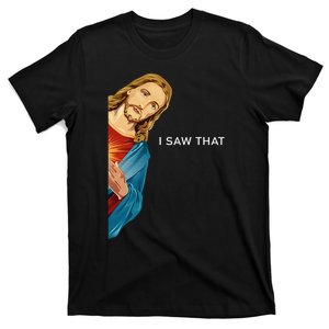 I Saw That Funny Jesus Christian T-Shirt