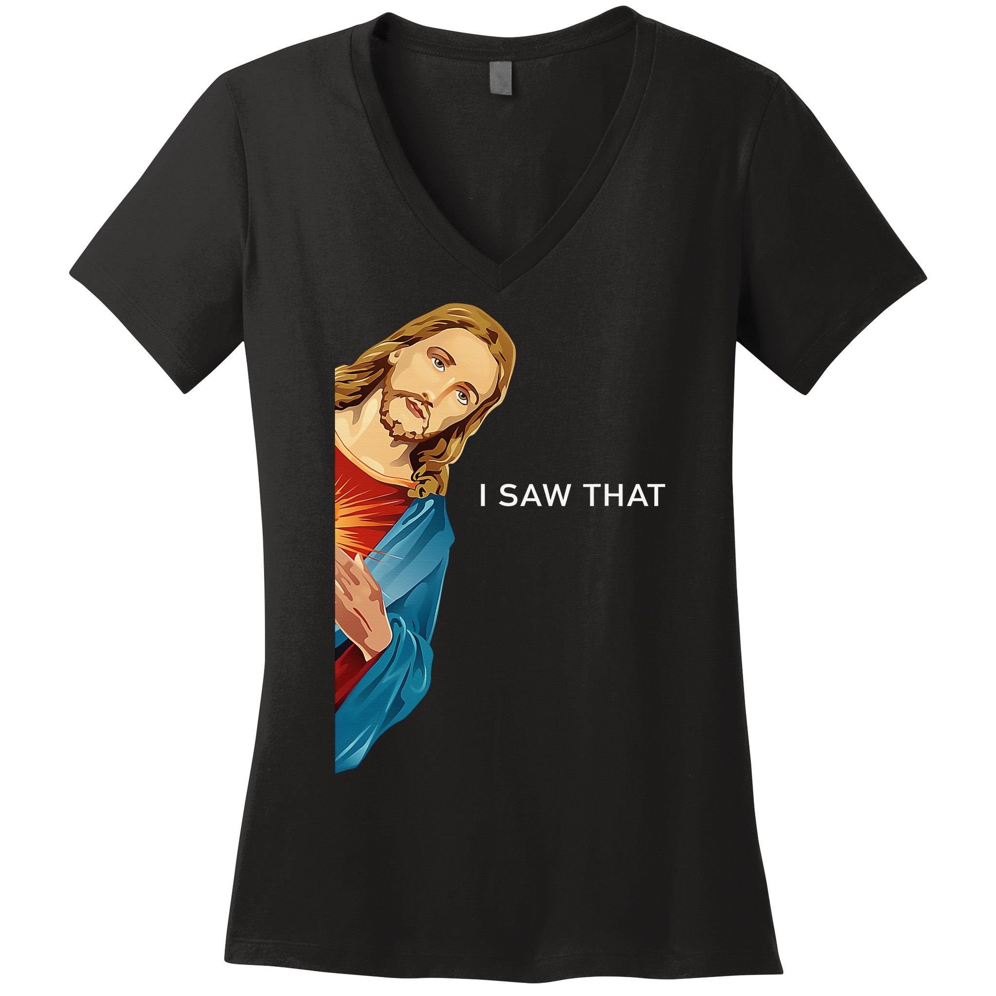 I Saw That Funny Jesus Christian Women's V-Neck T-Shirt