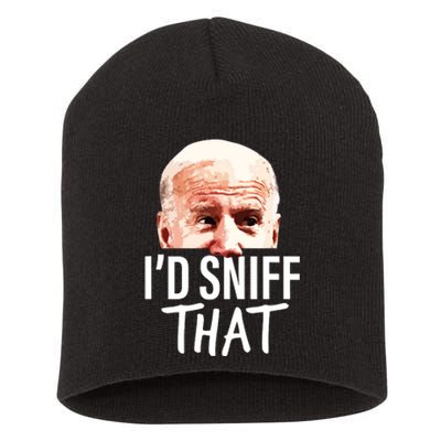 Id Sniff That Anti Joe Biden Funny Parody Short Acrylic Beanie