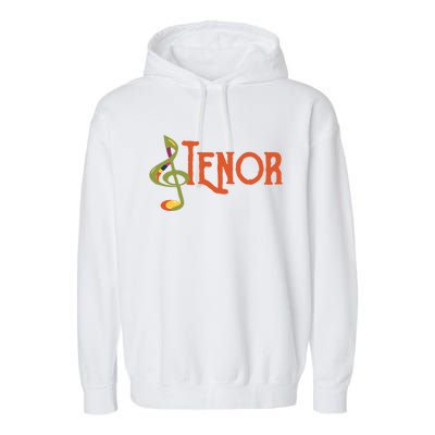 I Sing Tenor Barbershop Quartet Vocal Singer Cool Gift Garment-Dyed Fleece Hoodie