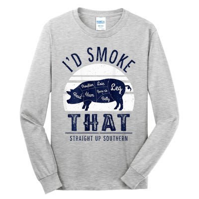 ID Smoke That Straight Up Southern Pork Cuts Grilling Bbq Tall Long Sleeve T-Shirt