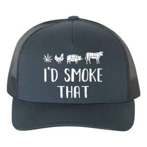 I'd Smoke That Funny BBQ Weed Cannabis Yupoong Adult 5-Panel Trucker Hat