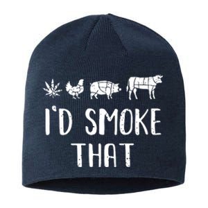 I'd Smoke That Funny BBQ Weed Cannabis Sustainable Beanie