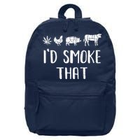 I'd Smoke That Funny BBQ Weed Cannabis 16 in Basic Backpack