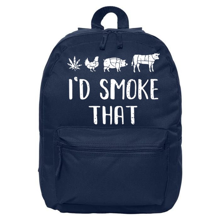 I'd Smoke That Funny BBQ Weed Cannabis 16 in Basic Backpack
