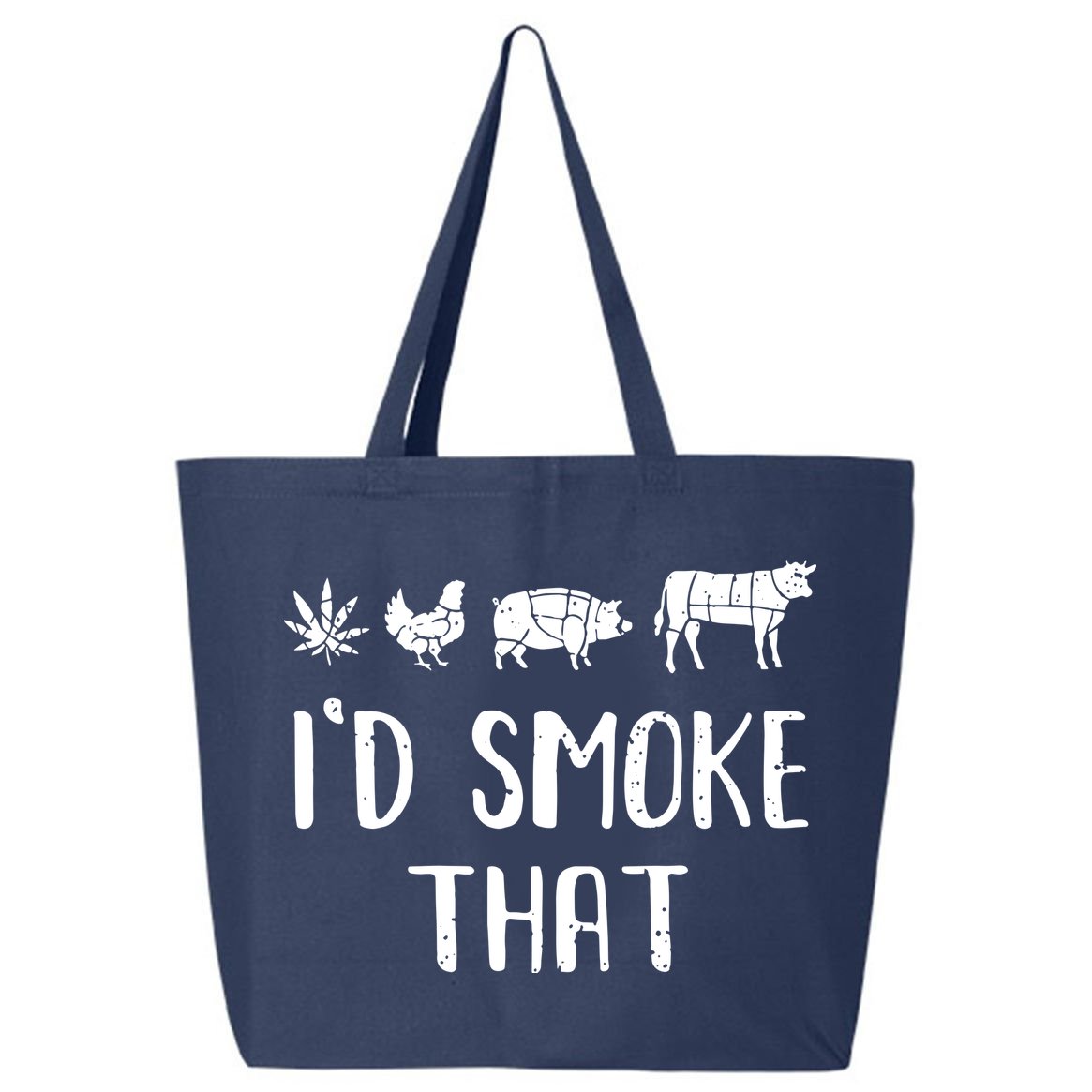 I'd Smoke That Funny BBQ Weed Cannabis 25L Jumbo Tote