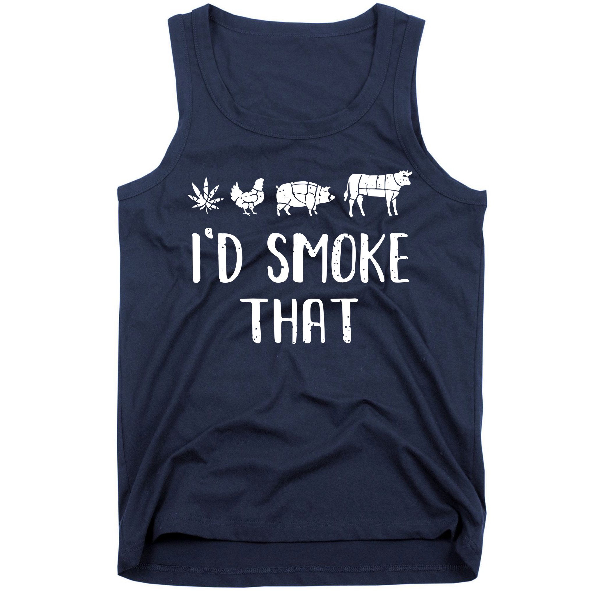I'd Smoke That Funny BBQ Weed Cannabis Tank Top
