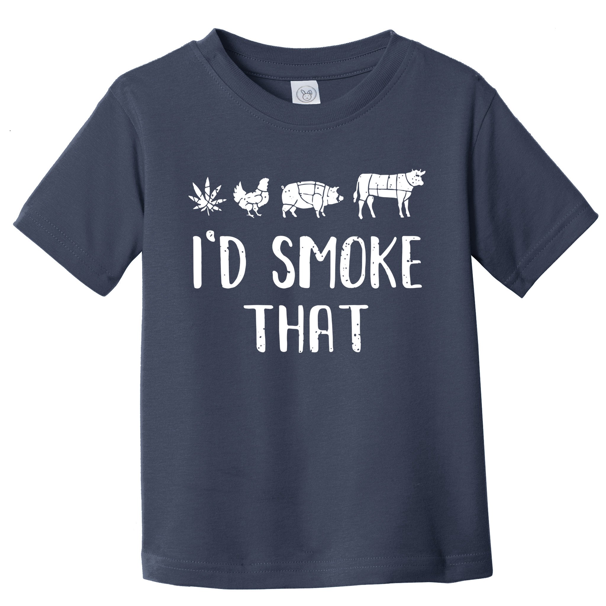 I'd Smoke That Funny BBQ Weed Cannabis Toddler T-Shirt