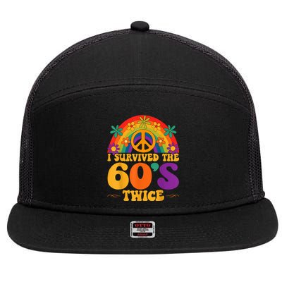 I Survived The 60s Twice Sixties 70th 70s Year Old Birthday 7 Panel Mesh Trucker Snapback Hat