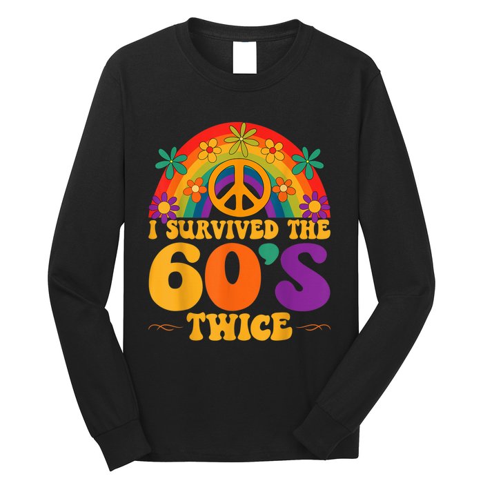 I Survived The 60s Twice Sixties 70th 70s Year Old Birthday Long Sleeve Shirt