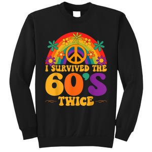 I Survived The 60s Twice Sixties 70th 70s Year Old Birthday Sweatshirt