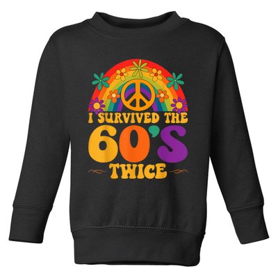 I Survived The 60s Twice Sixties 70th 70s Year Old Birthday Toddler Sweatshirt