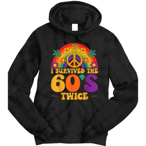 I Survived The 60s Twice Sixties 70th 70s Year Old Birthday Tie Dye Hoodie