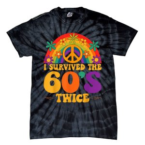 I Survived The 60s Twice Sixties 70th 70s Year Old Birthday Tie-Dye T-Shirt