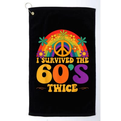 I Survived The 60s Twice Sixties 70th 70s Year Old Birthday Platinum Collection Golf Towel