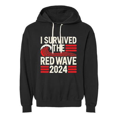 I Survived The Red Wave 2024 Garment-Dyed Fleece Hoodie