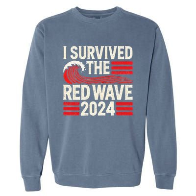 I Survived The Red Wave 2024 Garment-Dyed Sweatshirt