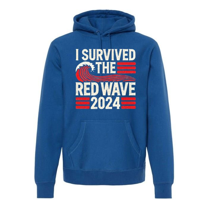 I Survived The Red Wave 2024 Premium Hoodie